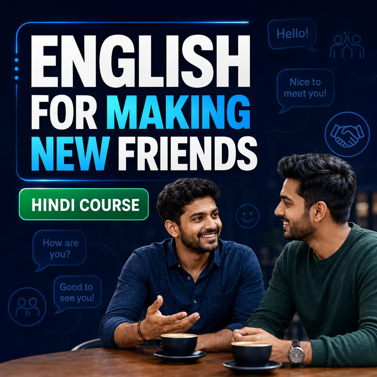 english-making-new-friends-men English for Making New Friends course thumbnail featuring two Indian men